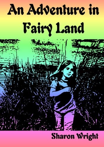 Cover for Sharon Wright · An Adventure in Fariy Land (Paperback Bog) (2014)