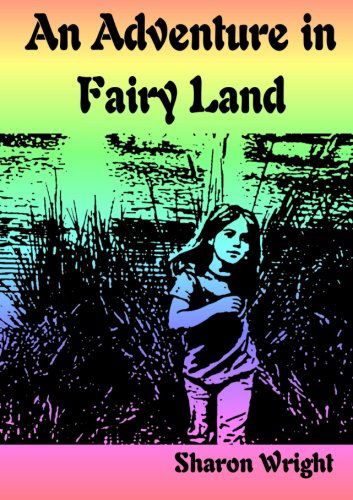 Cover for Sharon Wright · An Adventure in Fariy Land (Pocketbok) (2014)