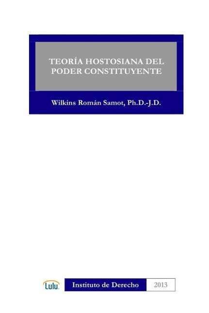 Teoria Hostosiana Del Poder Constituyente - Wilkins Roman Samot - Böcker - lulu.com - 9781300904670 - 4 april 2013