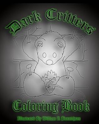 Cover for William R Bonnichsen · Dark Critters Coloring Book (Paperback Book) (2015)