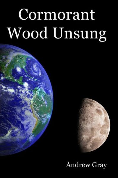 Cover for Andrew Gray · Cormorant Wood Unsung (Paperback Book) (2016)