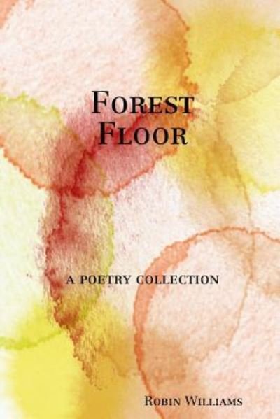 Cover for Robin Williams · Forest Floor (Paperback Bog) (2017)