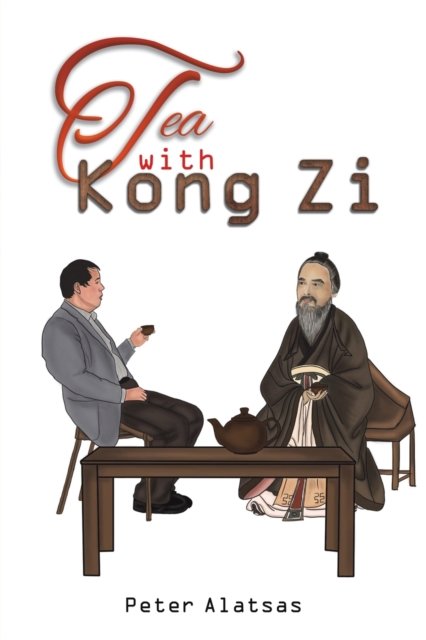 Cover for Peter Alatsas · Tea with Kong Zi (Paperback Book) (2023)