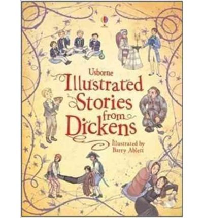 Illustrated Stories from Dickens - Illustrated Story Collections - Mary Sebag-Montefiore - Books - Usborne Publishing Ltd - 9781409508670 - September 25, 2009