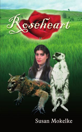 Cover for Susan Mokelke · Roseheart (Paperback Book) (2003)