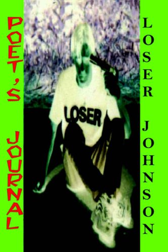 Cover for Loser Johnson · Poet's Journal (Paperback Book) (2003)