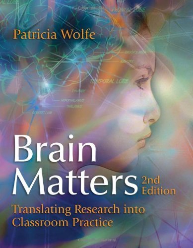 Brain Matters: Translating Research into Classroom Practice - Patricia Wolfe - Books - Association for Supervision & Curriculum - 9781416610670 - September 30, 2010