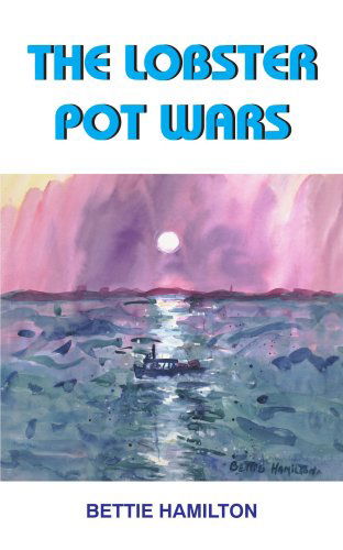 Cover for Anna Hamilton · The Lobster Pot Wars (Paperback Book) (2004)