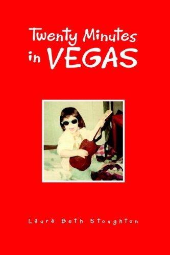 Cover for Laura Beth Stoughton · Twenty Minutes in Vegas (Paperback Book) (2005)