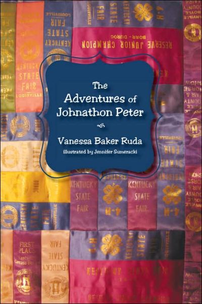 Cover for Vanessa Baker Ruda · The Adventures of Johnathon Peter (Paperback Book) (2006)