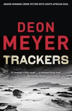 Cover for Deon Meyer · Trackers: Now a major TV series from Sky Atlantic (Paperback Bog) (2012)