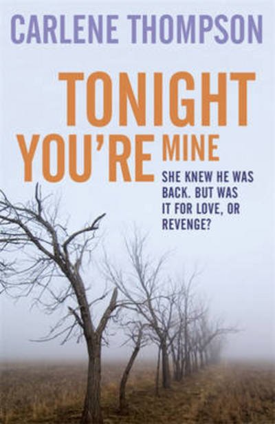 Cover for Carlene Thompson · Tonight You're Mine (Paperback Book) (2013)