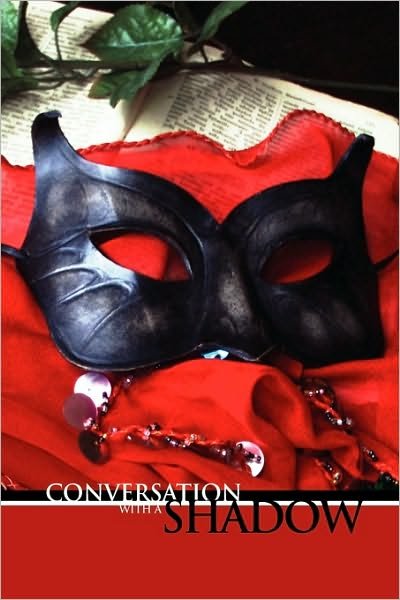 Conversation with a Shadow - Nirvana - Bøger - Xlibris Corporation - 9781450056670 - 29. april 2010