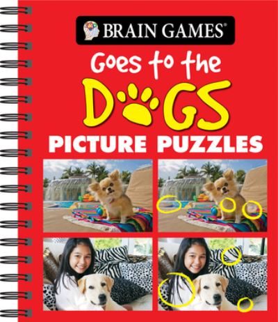 Brain Games - Picture Puzzles: Goes to the Dogs - Publications International Ltd - Books - Publications International, Limited - 9781450803670 - September 1, 2010