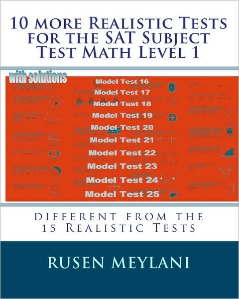 Cover for Rusen Meylani · 10 More Realistic Tests for the Sat Subject Test Math Level 1: Different from the 15 Realistic Tests (Pocketbok) (2010)