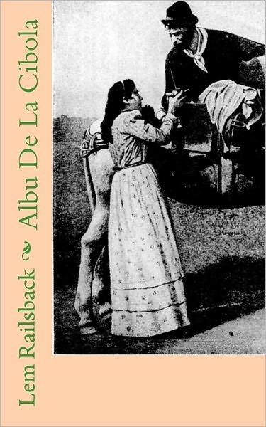 Cover for Lem Londos Railsback · Albu De La Cibola (Paperback Book) (2011)
