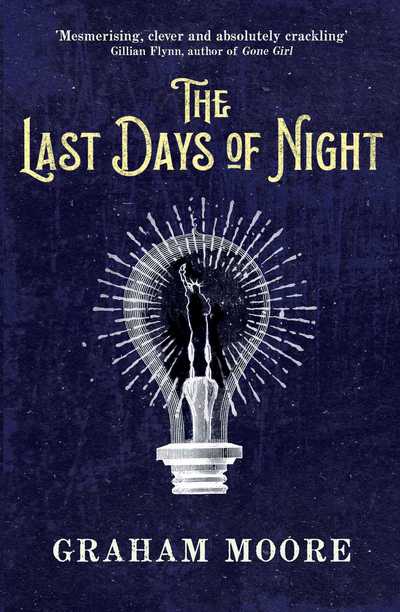 Cover for Moore · The Last Days of Night (Book) [Export edition] (2016)