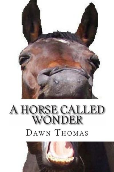 Cover for D Thomas · A Horse Called Wonder: Hollygrove Country Estate Seies (Paperback Book) (2012)