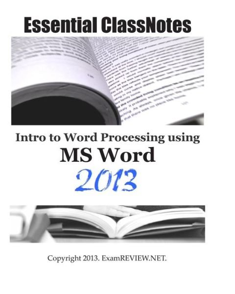 Examreview · Essential Classnotes Intro to Word Processing Using Ms Word 2013 (Paperback Book) (2013)
