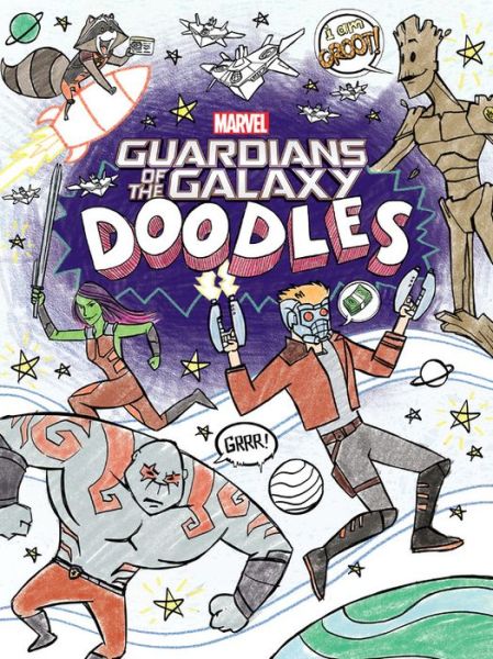 Guardians Of The Galaxy Doodles - Brandon T. Snider - Książki - Hyperion - 9781484787670 - 6 kwietnia 2017