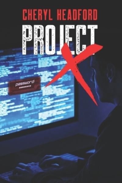 Cover for Cheryl Headford · Project X (Paperback Book) (2020)