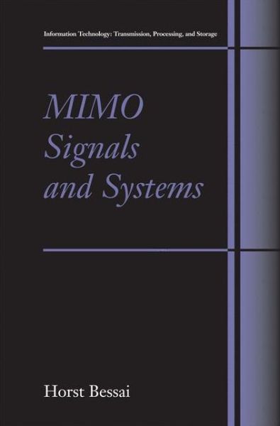 Cover for Horst Bessai · MIMO Signals and Systems - Information Technology: Transmission, Processing and Storage (Paperback Book) [2005 edition] (2014)