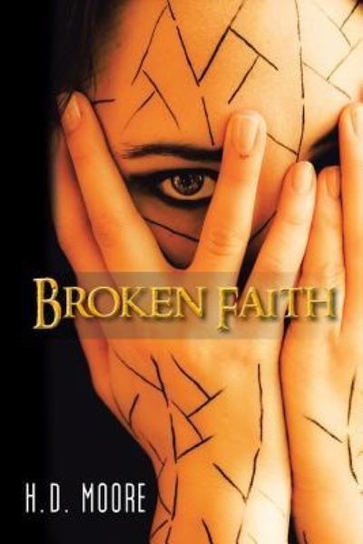 Cover for H D Moore · Broken Faith (Paperback Book) (2013)