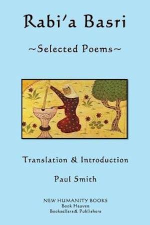 Cover for Paul Smith · Rabi'a Basri: Selected Poems (Paperback Book) (2013)