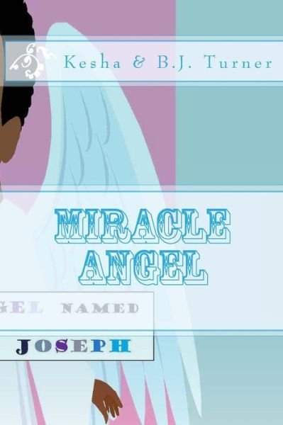 Cover for Kesha Turner · An Angel Named Lil Joseph (Paperback Bog) (2013)