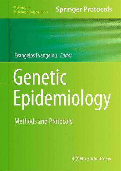 Cover for Genetic Epidemiology: Methods and Protocols - Methods in Molecular Biology (Hardcover Book) [2018 edition] (2018)