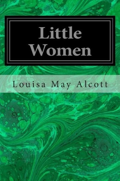 Little Women - Louisa May Alcott - Bücher - Createspace - 9781496047670 - 23. Februar 2014