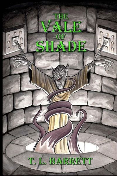 The Vale of Shade - T L Barrett - Books - Createspace - 9781496159670 - April 16, 2015