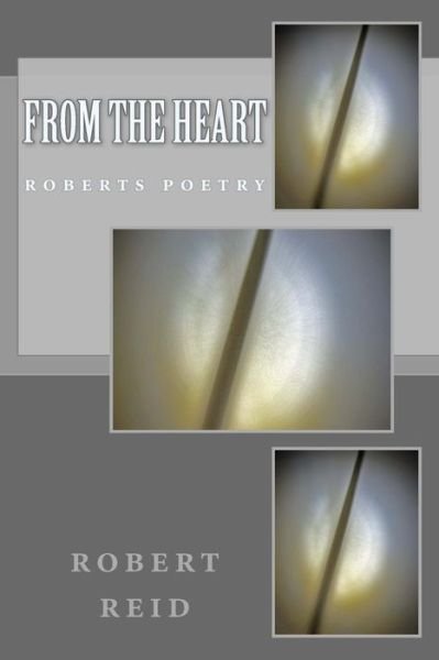 Cover for Robert Reid · From the Heart (Paperback Bog) (2014)