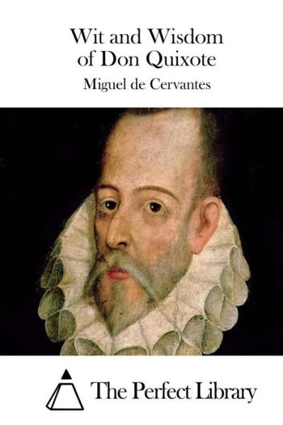 Cover for Miguel De Cervantes · Wit and Wisdom of Don Quixote (Taschenbuch) (2015)