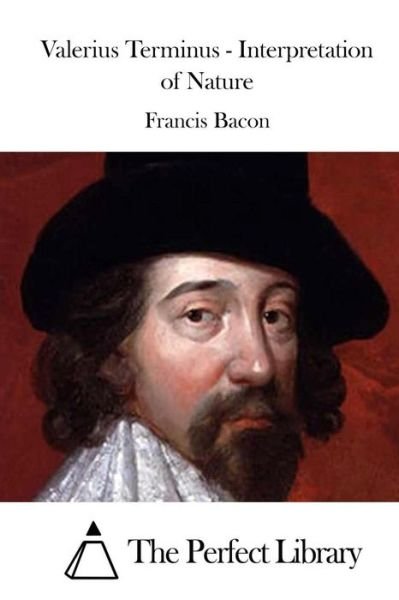 Cover for Francis Bacon · Valerius Terminus - Interpretation of Nature (Paperback Book) (2015)