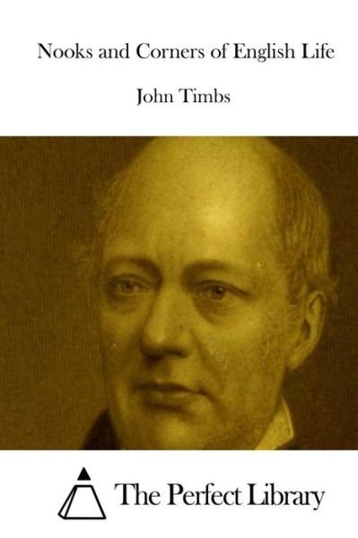 Cover for John Timbs · Nooks and Corners of English Life (Paperback Book) (2015)