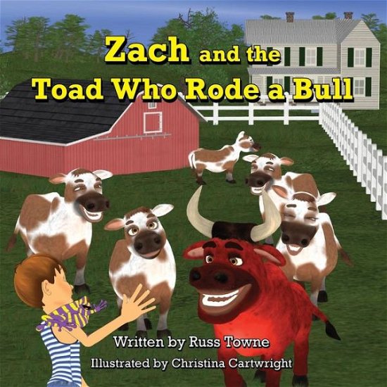 Cover for Russ Towne · Zach and the Toad Who Rode a Bull (Pocketbok) (2015)