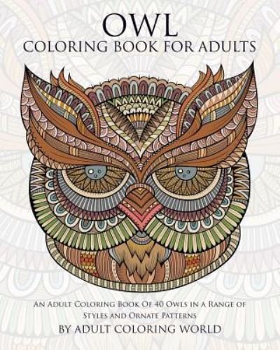 Cover for Adult Coloring World · Owl Coloring Book For Adults (Pocketbok) (2015)