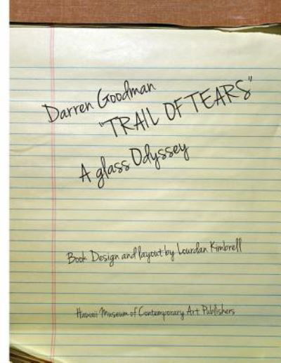 Darren Goodman · Darren Goodman, Trail of Tears, a glass odyssey (Paperback Bog) (2015)