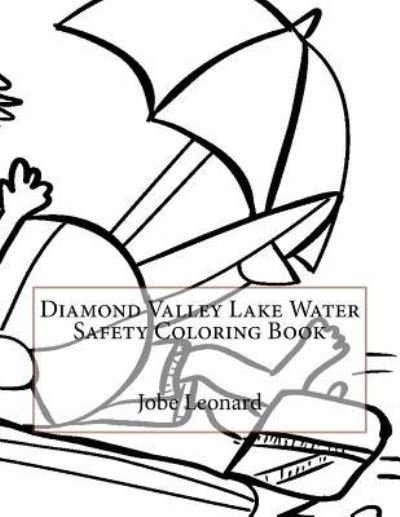 Cover for Jobe Leonard · Diamond Valley Lake Water Safety Coloring Book (Paperback Book) (2016)