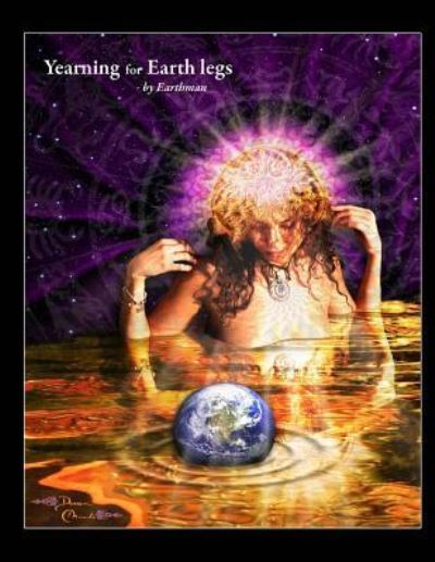 Cover for Earthman · Yearning for Earth Legs (Paperback Book) (2016)