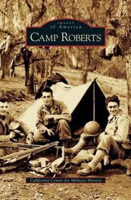 Cover for California Center for Military History · Camp Roberts (Hardcover Book) (2005)