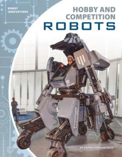 Cover for George Anthony Kulz · Hobby and Competition Robots (Hardcover Book) (2018)