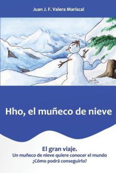 Cover for Juan J F Valera Mariscal · Hho El Mu eco de Nieve (Paperback Book) (2016)