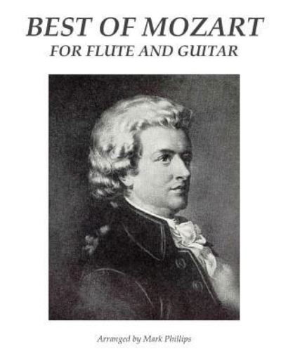 Cover for Mark Phillips · Best of Mozart for Flute and Guitar (Pocketbok) (2016)