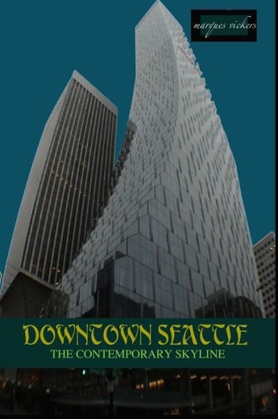 Cover for Marques Vickers · Downtown Seattle (Paperback Book) (2016)