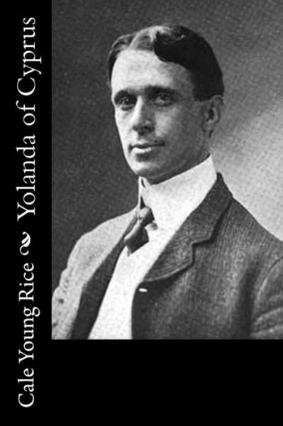 Cover for Cale Young Rice · Yolanda of Cyprus (Paperback Bog) (2016)