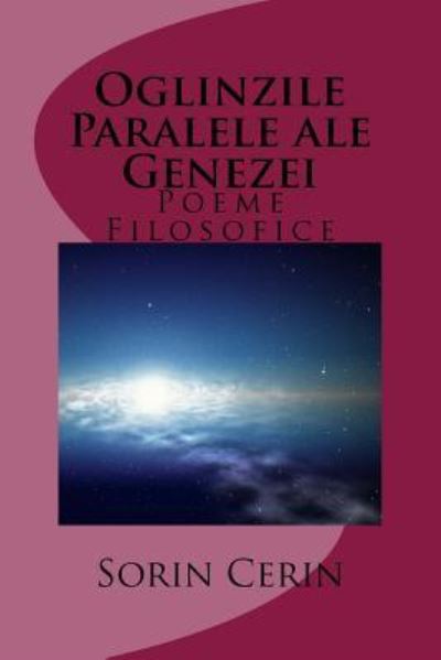 Cover for Sorin Cerin · Oglinzile Paralele Ale Genezei (Paperback Book) (2017)