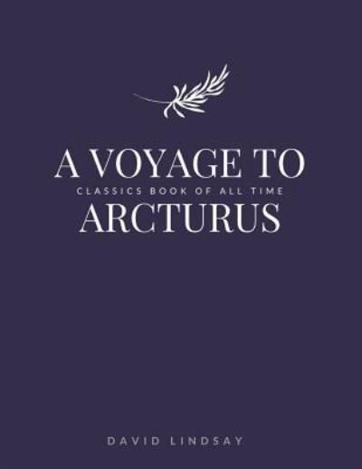 Cover for David Lindsay · A Voyage to Arcturus (Taschenbuch) (2017)