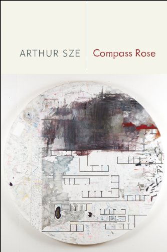 Cover for Arthur Sze · Compass Rose (Paperback Book) (2014)